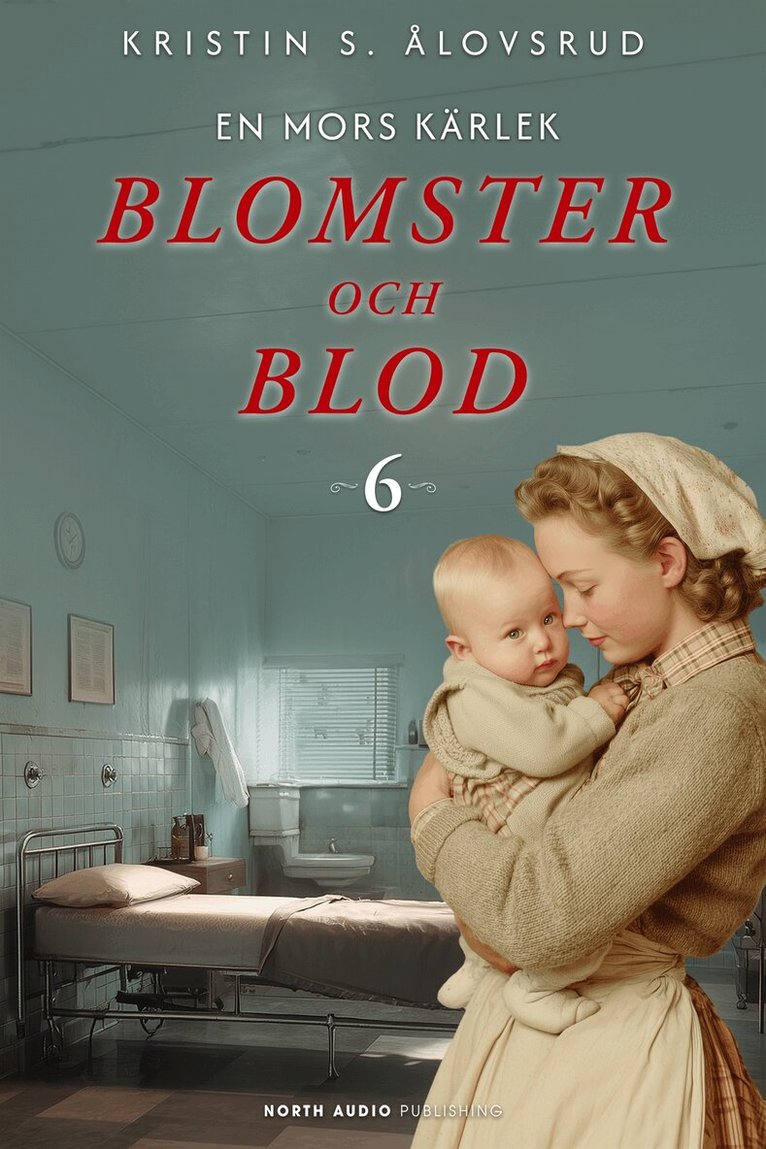 Kristin S. Ålovsrud - En mors kärlek, E-bok
