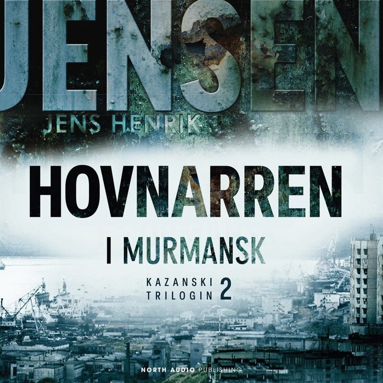 Jens Henrik Jensen - Hovnarren i Murmansk, Ljudbok