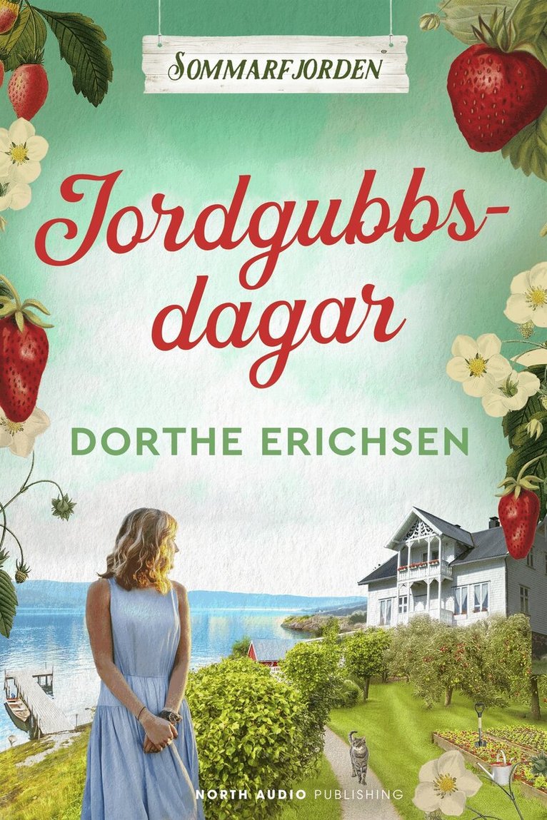 Dorthe Erichsen - Jordgubbsdagar, E-bok