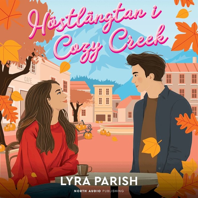 Lyra Parish - Höstlängtan i Cozy Creek, Ljudbok. Tillgänglighet: Lägg i varukorg
