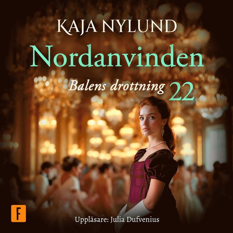 Kaja Nylund - Balens drottning, Ljudbok