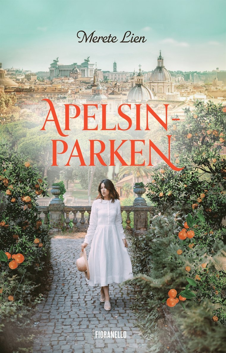 Merete Lien - Apelsinparken, E-bok