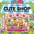 Cute Shop : Mysig och gullig Cozy Coloring mlarbok frn Coloring Book Cafe