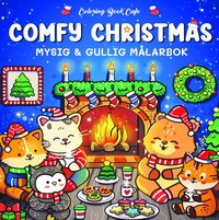 Comfy Christmas : Mysig och gullig Cozy Coloring mlarbok frn Coloring Book Cafe