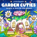Garden Cuties : Mysig och gullig Cozy Coloring målarbok från Coloring Book Cafe