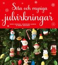 Sta och mysiga julvirkningar