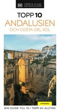 Andalusien och Costa del Sol : Topp 10