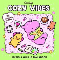Cozy Vibes : Mysig och gullig Cozy Coloring m�larbok fr�n Coco Wyo