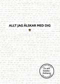 Allt jag �lskar med dig : en k�rleks fylla-i-bok