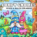 Comfy Gnomes. Mysig och gullig Cozy Coloring m�larbok fr�n Coloring Book Cafe