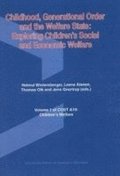 Children's welfare Childhood, generational order and the welfare state