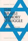 The Israeli Memory Struggle