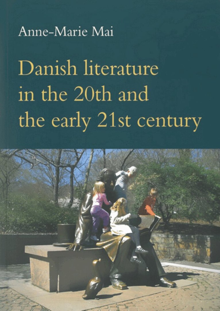 Anne-Marie Mai - Danish Literature in the 20th & the Early 21st Century, Häftad