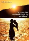 "... Og mennesket mangfoldiggjorde sig ud af intet"