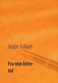 Fra min bitte tid