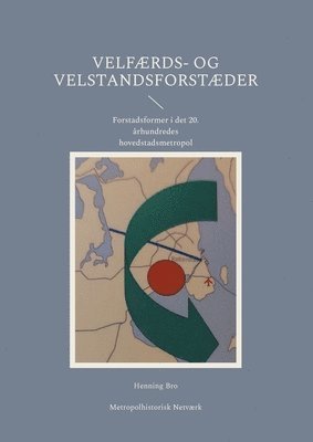 Henning Bro - Velfærds- og velstandsforstæder, Häftad