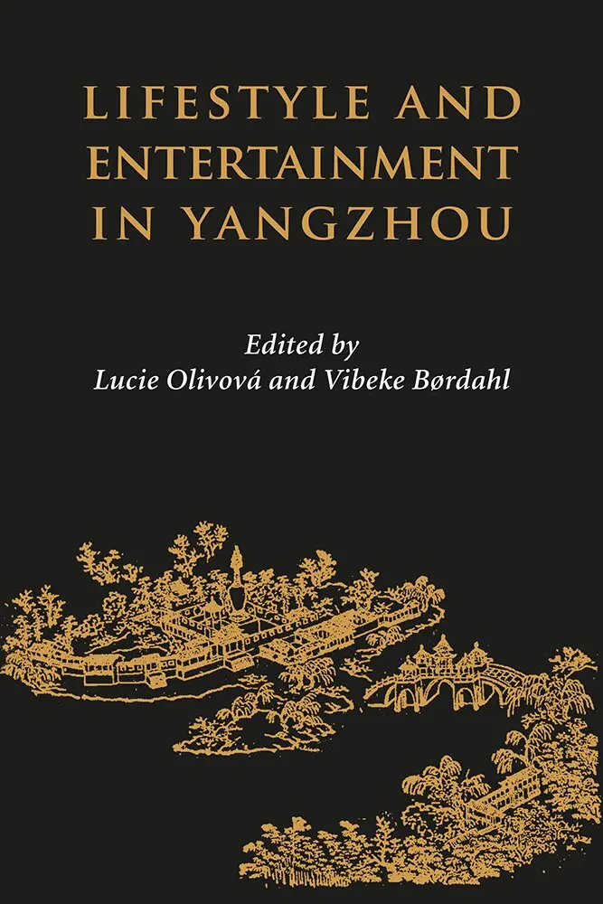 Lucie Olivova, Vibeke Bordahl - Lifestyle and Entertainment in Yangzhou, Inbunden. Tillgänglighet: Tillfälligt slut