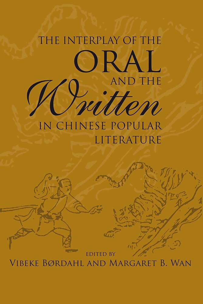 Vibeke Børdahl, Margaret B. Wan - Interplay of the Oral and the Written in Chinese Popular Literature, Inbunden. Tillgänglighet: Tillfälligt slut