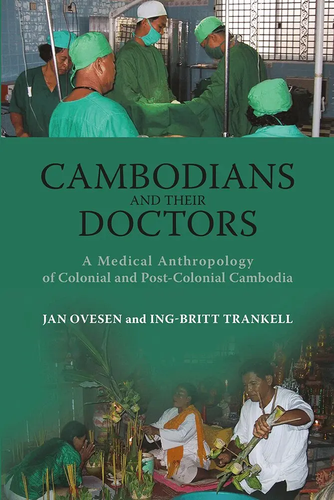 Jan Ovesen, Ing-Britt Trankell - Cambodians and Their Doctors, Inbunden. Tillgänglighet: Tillfälligt slut