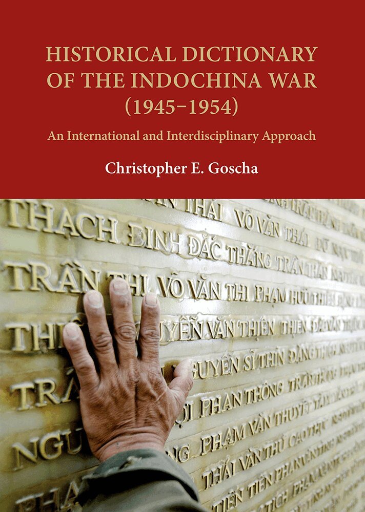 Christopher E. Goscha - Historical Dictionary of the Indochina War (1945-1954), Inbunden. Tillgänglighet: Tillfälligt slut