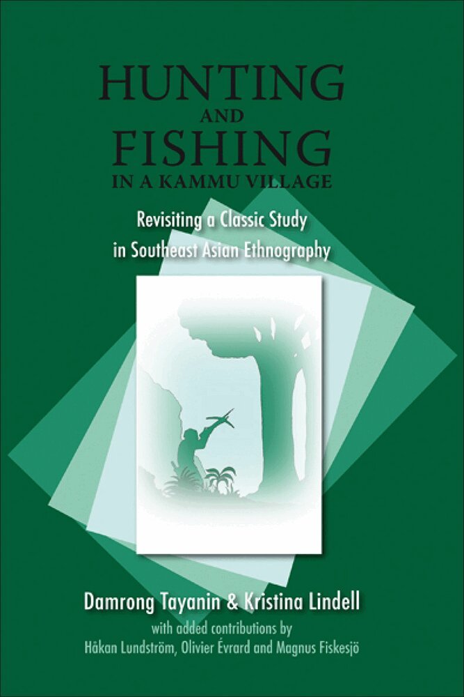 Damrong Tayanin, Kristina Lindell - Hunting and Fishing in a Kammu Village, Inbunden. Tillgänglighet: Tillfälligt slut