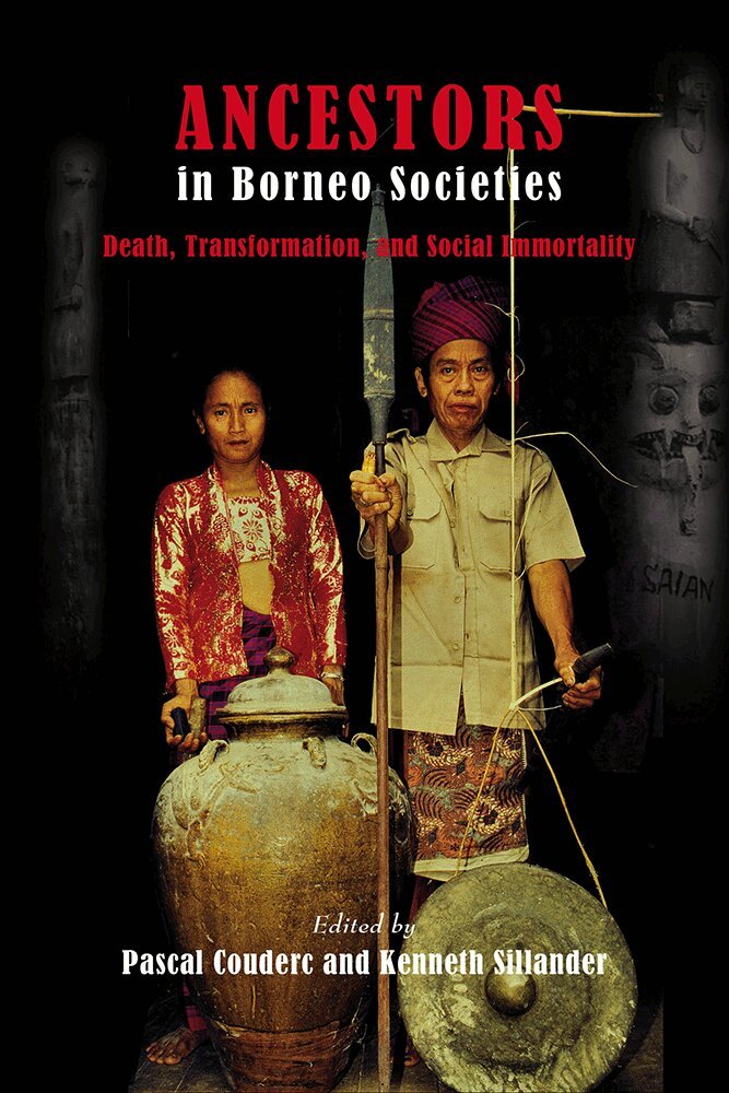 Pascal Couderc, Kenneth Sillander - Ancestors in Borneo Societies, Häftad. Tillgänglighet: Lägg i varukorg