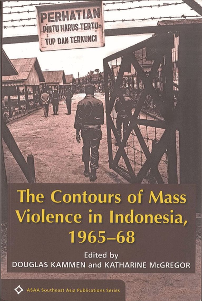 Douglas Kammen, Katherine McGregor - Contours of Mass Violence in Indonesia, 1965-1968, Häftad. Tillgänglighet: Tillfälligt slut