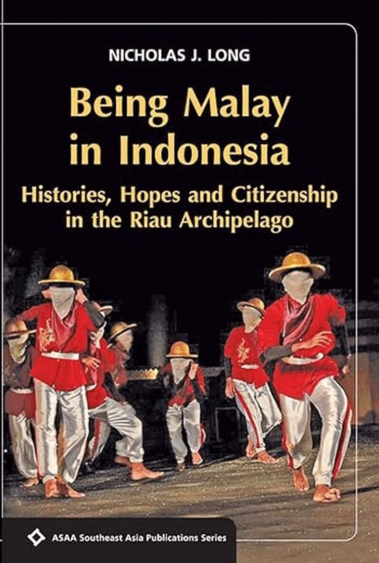 Nicholas J. Long - Being Malay in Indonesia, Häftad. Tillgänglighet: Tillfälligt slut