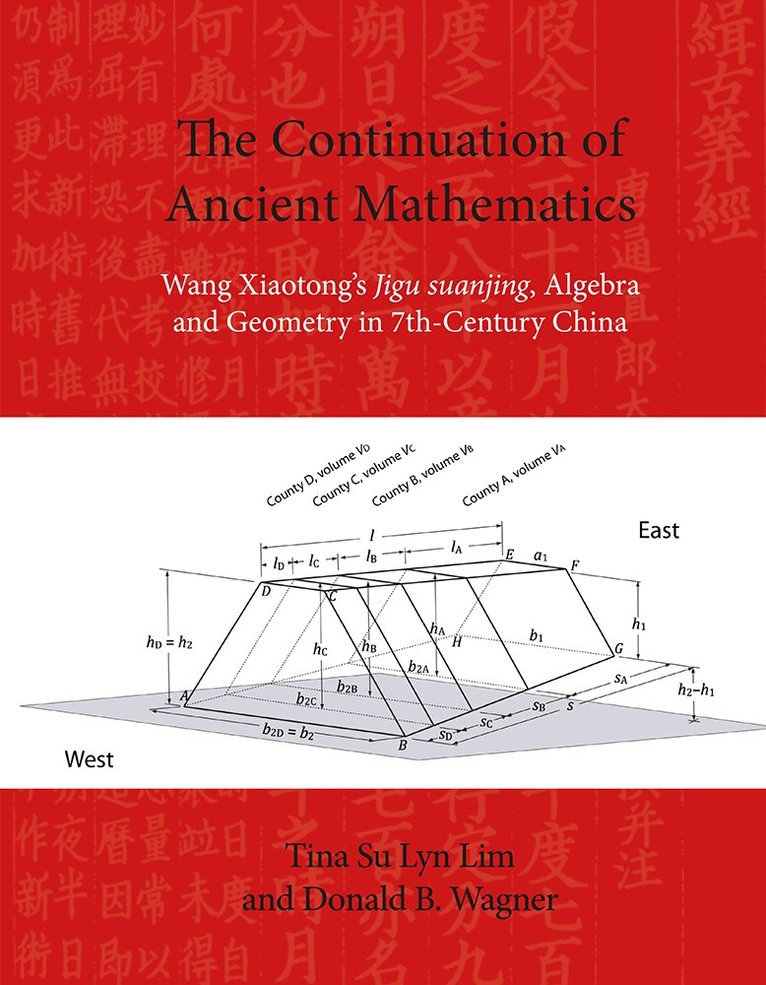 Tina Su-lyn Lim, Donald B. Wagner - Continuation of Ancient Mathematics, Häftad. Tillgänglighet: Tillfälligt slut