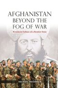 Afghanistan Beyond the Fog of War