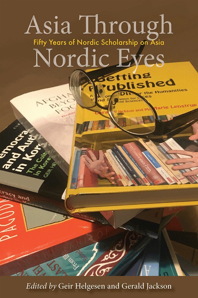 Geir Helgesen, Gerald Jackson - Asia Through Nordic Eyes, Häftad. Tillgänglighet: Tillfälligt slut