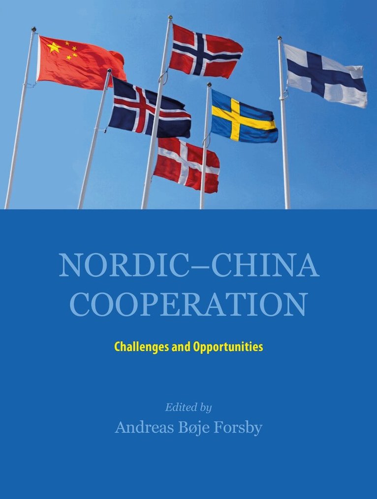 Andreas Bøje Forsby - Nordic-China Cooperation, Häftad. Tillgänglighet: Tillfälligt slut