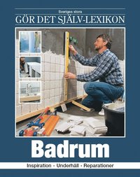 e-Bok Badrum  inspiration, underhåll, reparationer