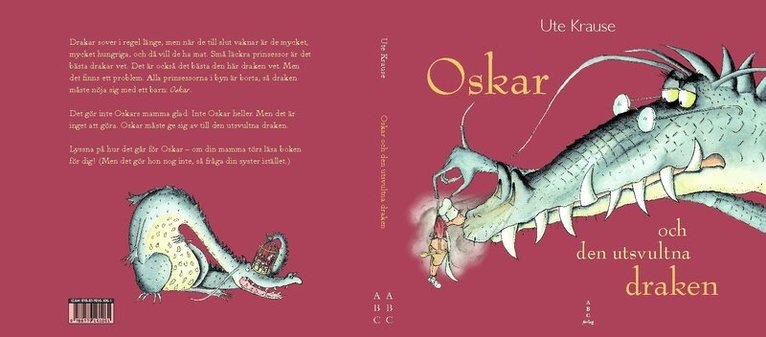 Ute Krause - Oskar och den utsvultna draken, Inbunden