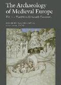 Archaeology Of Medieval Europe