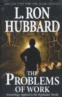 L. Ron Hubbard - Problems of Work, Häftad. Tillgänglighet: Lägg i varukorg
