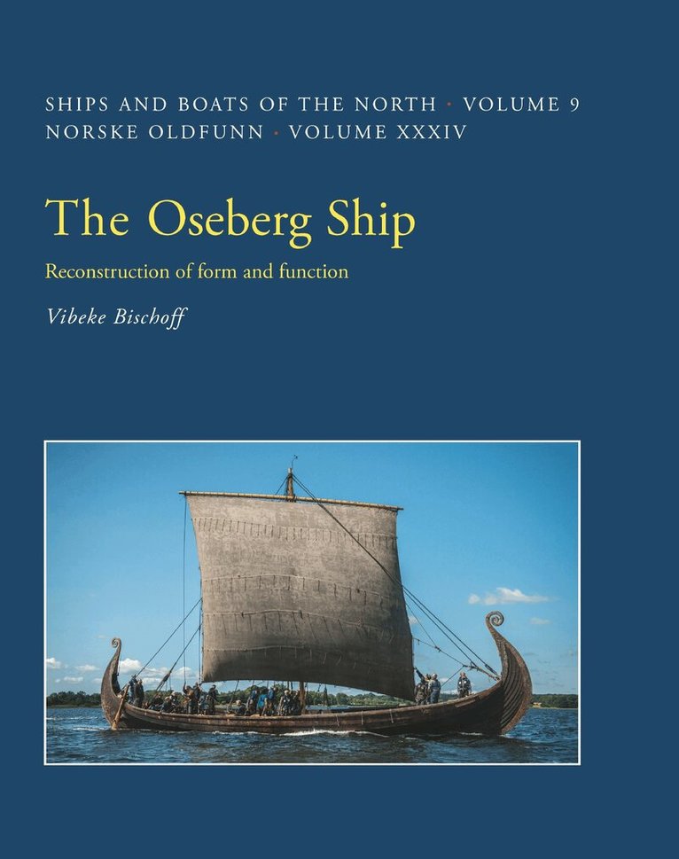 Vibeke Bischoff - Oseberg Ship, Inbunden
