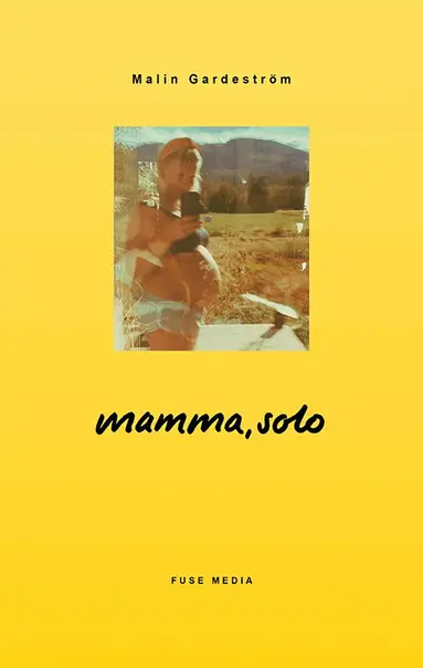 Mamma, Solo