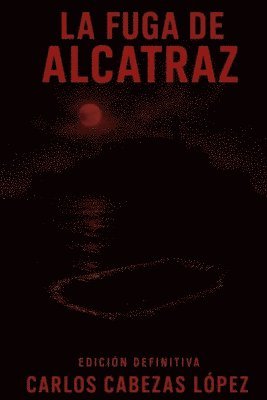 Carlos Cabezas López - Fuga de Alcatraz, Häftad