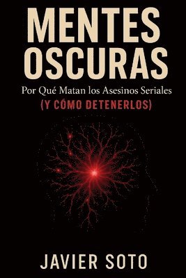 Javier Soto - Mentes Oscuras, Häftad
