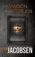 Per Jacobsen - mansión de los espejos, Inbunden. Tillgänglighet: Lägg i varukorg