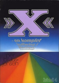 X : en komplet indfring i Martinus Kosmologi, 4 av 4