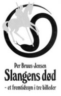 Slangens dd : et fremtidssyn i tre billeder