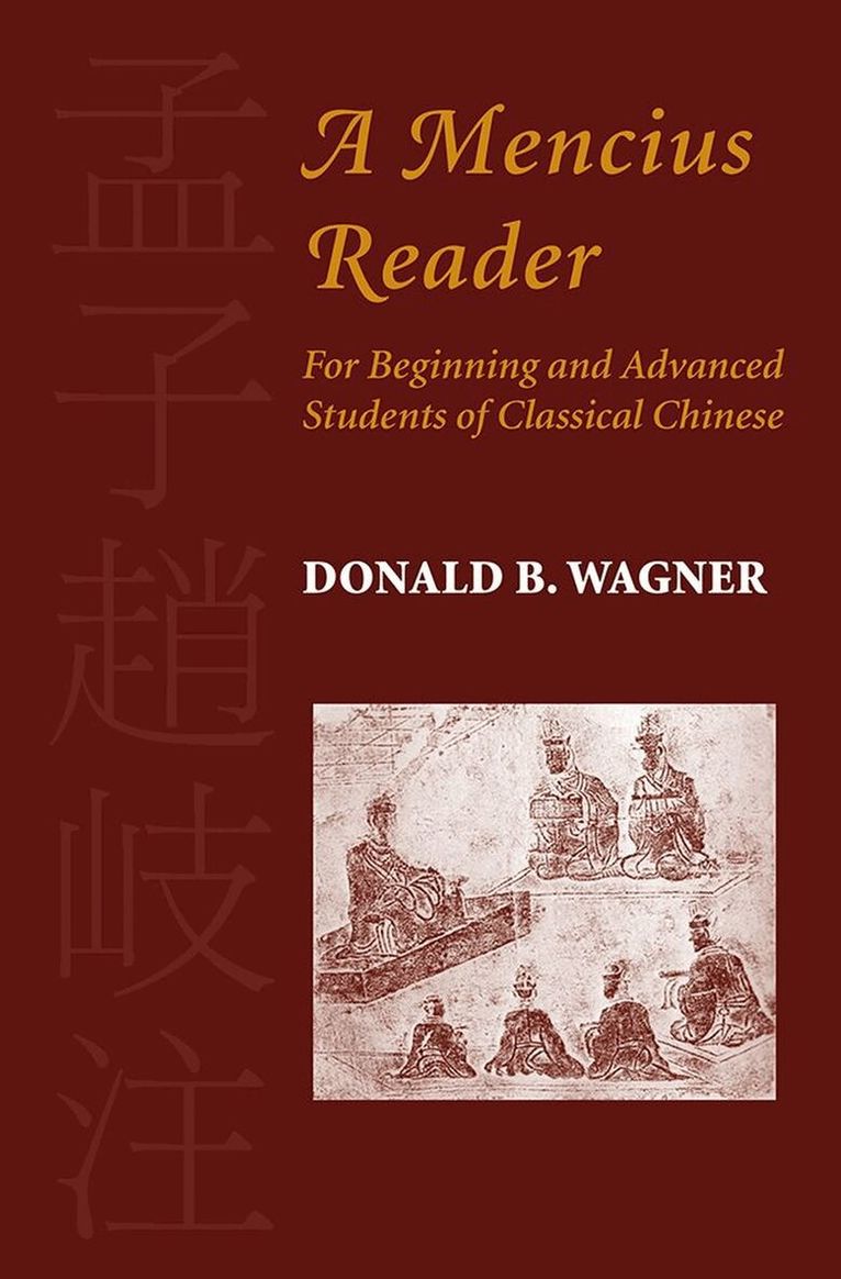 Donald B. Wagner - Mencius Reader, Häftad. Tillgänglighet: Tillfälligt slut