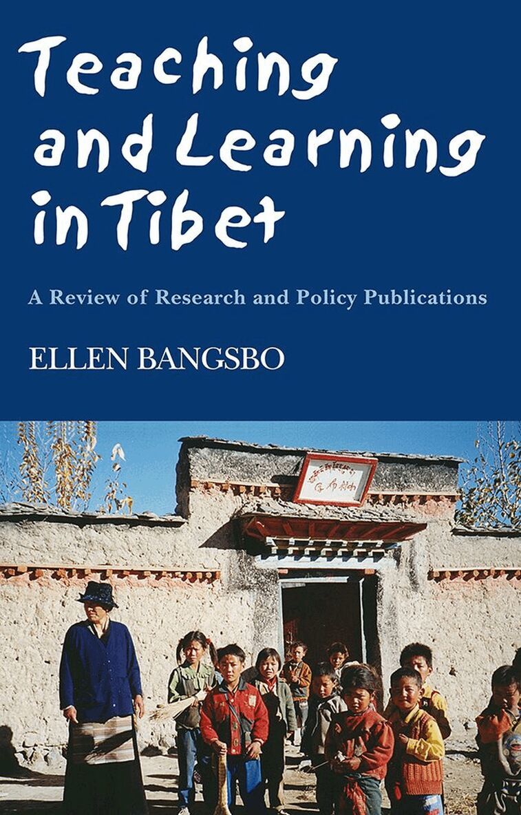 Ellen Bangsbo - Teaching and Learning in Tibet, Häftad. Tillgänglighet: Tillfälligt slut
