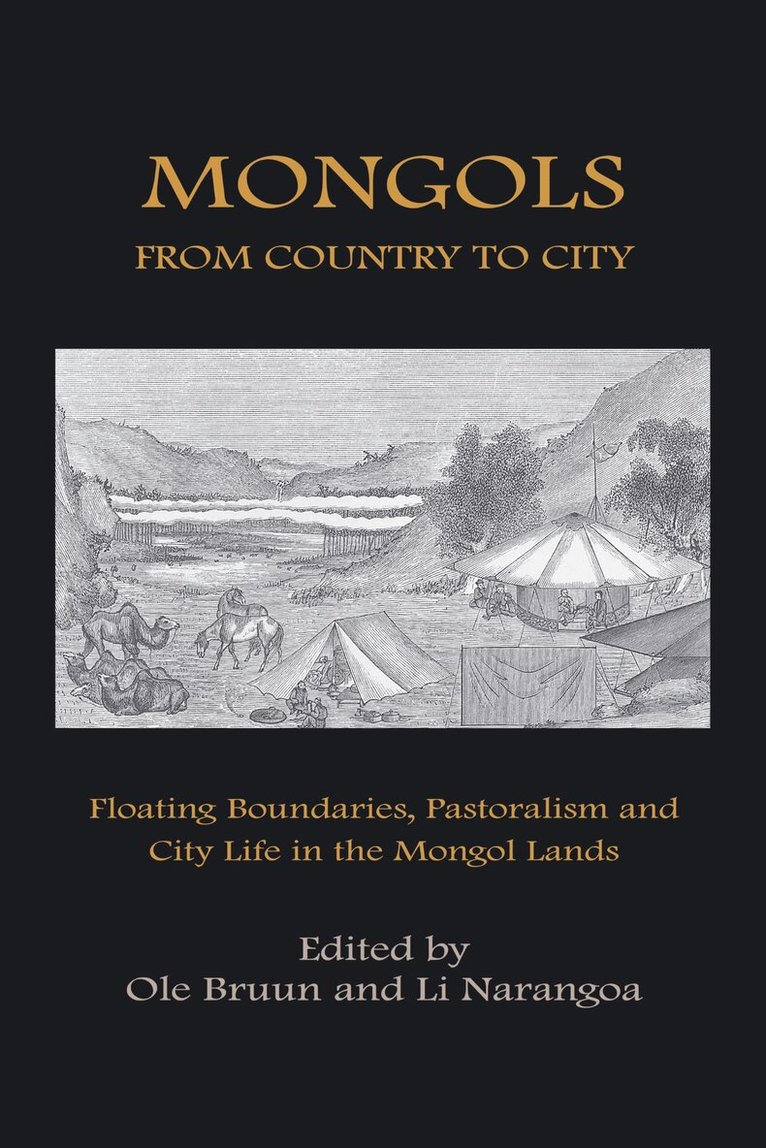 Ole Bruun, Li Narangoa - Mongols from Country to City, Inbunden. Tillgänglighet: Tillfälligt slut