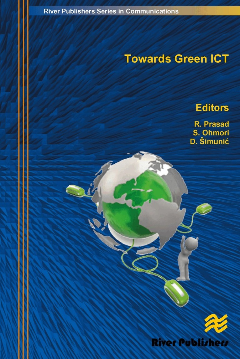Ramjee Prasad, Shingo Ohmori, Dina Simunic - Towards Green ICT, Inbunden