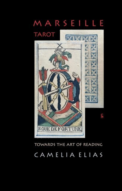 Camelia Elias - Marseille Tarot, E-bok