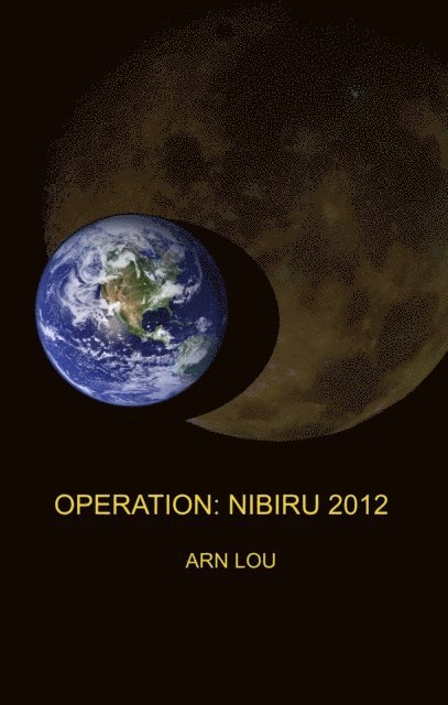 Arn Lou - Operation: Nibiru 2012, E-bok