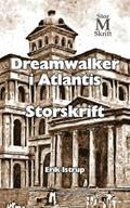 Dreamwalker i Atlantis - Storskrift